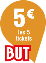 5 euros les 5 tickets BUT